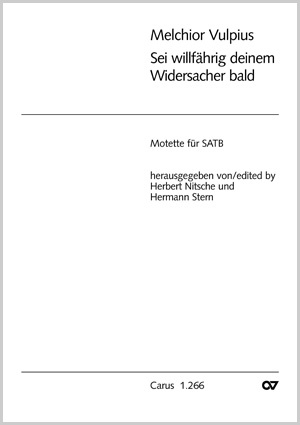 Melchior Vulpius: Sei willfährig deinem Widersacher - Noten | Carus-Verlag