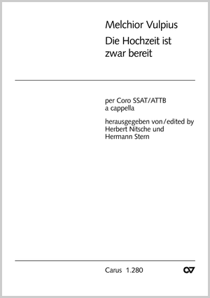 Melchior Vulpius: Die Hochzeit ist zwar bereit - Noten | Carus-Verlag