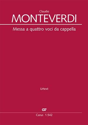 Claudio Monteverdi: Messa à quattro voci da cappella - Noten | Carus-Verlag