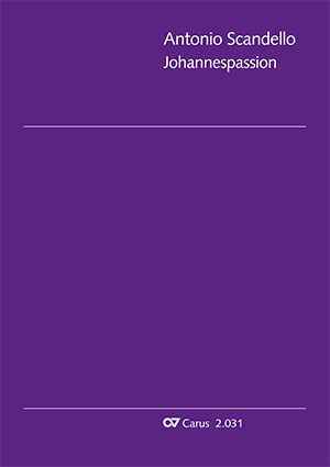 Antonio Scandello: Johannespassion - Noten | Carus-Verlag