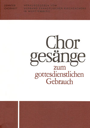 Chorgesänge zum gottesdienstlichen Gebrauch (Chorheft 10, Württ.) - Sheet music | Carus-Verlag