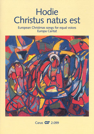 Hodie Christus natus est I. European carols for equal voices