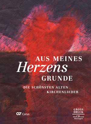 Thumbnail: Aus meines Herzens Grunde. Liederbuch im Großdruck