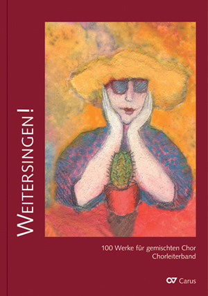 Weitersingen! 100 choral settings for the Elderly. Large print