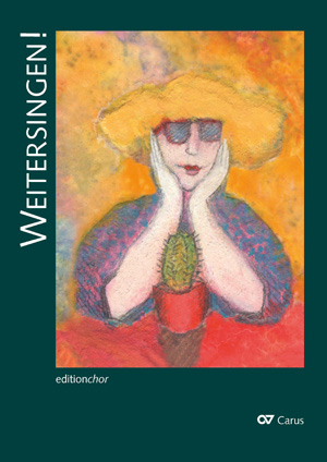 Weitersingen! 100 Chorsätze für Ältergewordene. Großdruck - Noten | Carus-Verlag