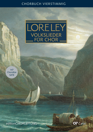 Loreley (SATB). Volkslieder für Chor Chorbuch, editionCHORLEITUNG