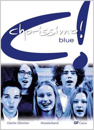 Thumbnail: chorissimo! blue. Schulchorbuch für gleiche Stimmen