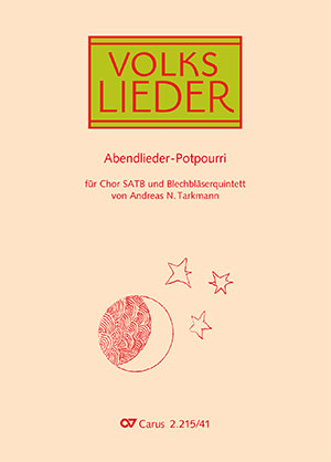 Andreas N. Tarkmann (arr.): Potpourri Abendlieder - Noten | Carus-Verlag