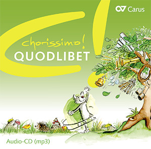 chorissimo! Quodlibet - CDs, Choir Coaches, Medien | Carus-Verlag