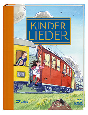 Kinderlieder. Liederbuch inkl. Mitsing-CD - Noten | Carus-Verlag