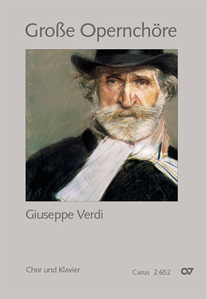 Choral collection Great opera choruses - Giuseppe Verdi (choir & piano) - Partition | Carus-Verlag