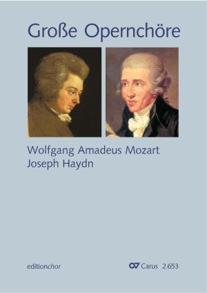 Choral collection Great opera choruses - Mozart - Haydn (choir & piano) - Sheet music | Carus-Verlag