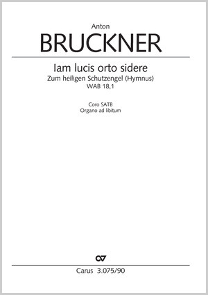 Anton Bruckner: Iam lucis orto sidere