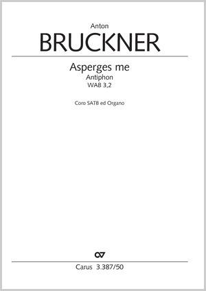 Anton Bruckner: Asperges me - Noten | Carus-Verlag