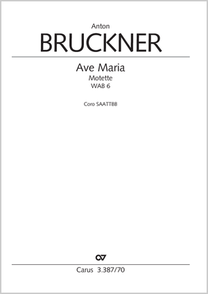 Anton Bruckner: Ave Maria - Noten | Carus-Verlag