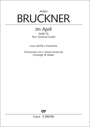 Thumbnail: Anton Bruckner / Christoph JK Müller (arr.): Im April