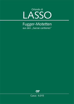 Orlando di Lasso: Fugger-Motetten - Noten | Carus-Verlag