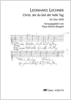 Leonhard Lechner: Christ, der du bist der helle Tag - Noten | Carus-Verlag