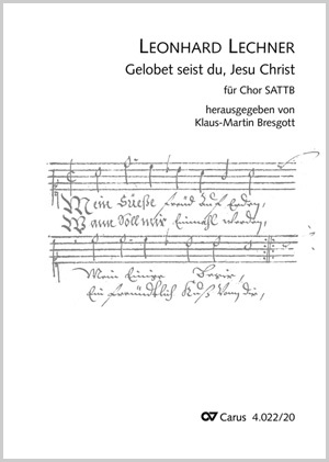 Gelobet seist du, Jesu Christ aus: Newe Gaistliche und Wellttliche Teuschte Gesanng sampt zwayen Lateinischen Partitur