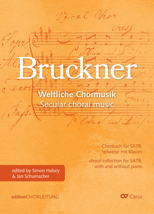 Anton Bruckner: Chorbuch Bruckner. Weltliche Chormusik - Noten | Carus-Verlag
