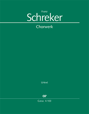 Franz Schreker: Das Chorwerk