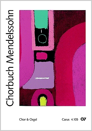 Thumbnail: Felix Mendelssohn Bartholdy / Klaus Rothaupt (arr.) / Paul Horn (arr.) / Felix Mendelssohn Bartholdy (arr.) / Kay Johannsen (arr.) / Alan Wilson (arr.): Chorbuch Mendelssohn
