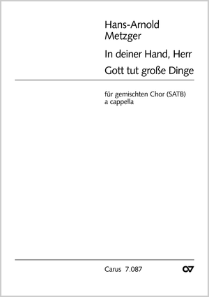 In deiner Hand; Gott tut große Dinge Partitur