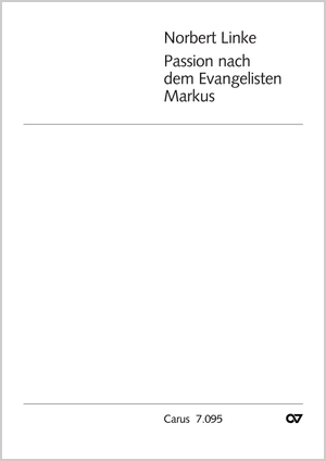 Norbert Linke: Markuspassion - Noten | Carus-Verlag