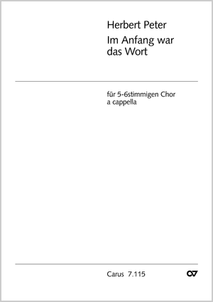 Herbert Peter: Im Anfang war das Wort - Noten | Carus-Verlag