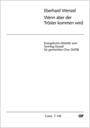 Eberhard Wenzel: Wenn aber der Tröster kommen wird - Noten | Carus-Verlag