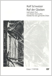 Ruf der Glocken Kantate nach einem Text von Dietrich Bonhoeffer Vocal score