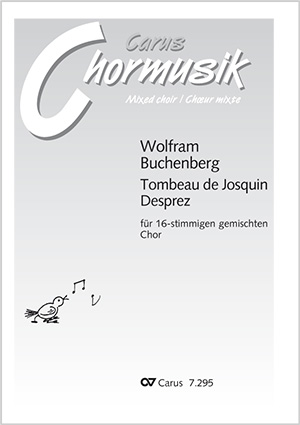 Wolfram Buchenberg: Tombeau de Josquin Desprez (O mors inevitabilis) - Noten | Carus-Verlag