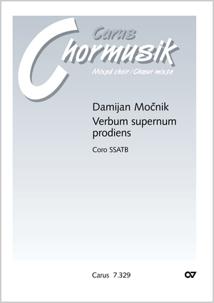 Damijan Mocnik: Verbum supernum prodiens - Noten | Carus-Verlag