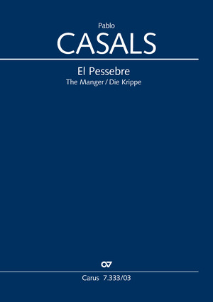 Pablo Casals: El Pessebre (Die Krippe) - Noten | Carus-Verlag