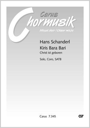 Hans Schanderl: Kiris Bara Bari (Christ ist geboren) - Noten | Carus-Verlag