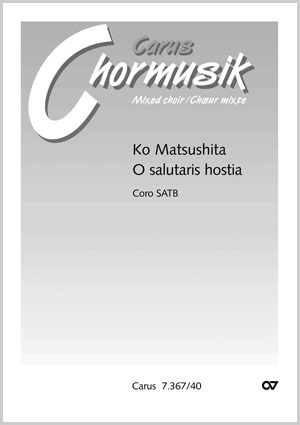 Ko Matsushita: O salutaris hostia - Noten | Carus-Verlag