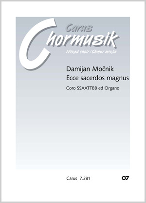 Damijan Mocnik: Ecce sacerdos magnus - Noten | Carus-Verlag