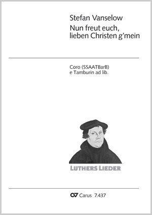 Stefan Vanselow: Nun freut euch, lieben Christen g'mein - Sheet music | Carus-Verlag