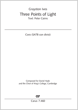 Three Points of Light Composed for Daniel Hyde and the Choir of King’s College, Cambridge Partitur