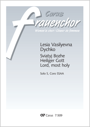 Lesia Vasilyevna Dychko: Sviatyj Bozhe (Heiliger Gott) - Noten | Carus-Verlag