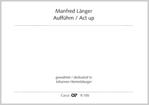 Manfred Länger: Aufführn / Act up