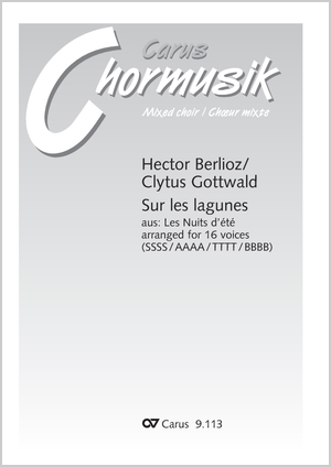 Thumbnail: Hector Berlioz / Clytus Gottwald (arr.): Sur les lagunes. Vokaltranskription von Clytus Gottwald