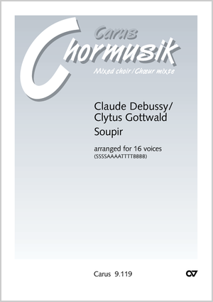 Thumbnail: Claude Debussy / Clytus Gottwald (arr.): Soupir. Vokaltranskription von Clytus Gottwald