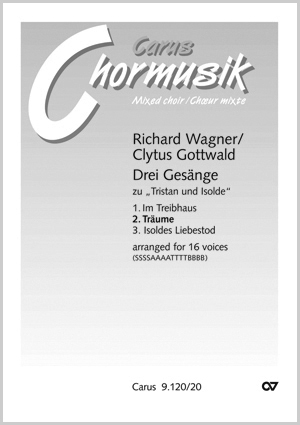 Richard Wagner: Träume. Transkription von Clytus Gottwald - Noten | Carus-Verlag