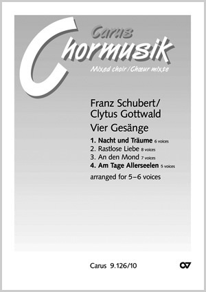 Franz Schubert: Nacht und Träume / Am Tage Allerseelen. Vokaltranskriptionen von Clytus Gottwald - Noten | Carus-Verlag