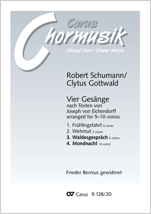 Robert Schumann / Clytus Gottwald (arr.): Mondnacht / Waldesgespräch. Vokaltranskriptionen von Clytus Gottwald - Noten | Carus-Verlag