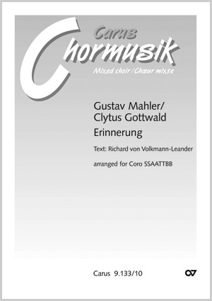 Gustav Mahler: Memories. Vocal transcription by Clytus Gottwald - Sheet music | Carus-Verlag