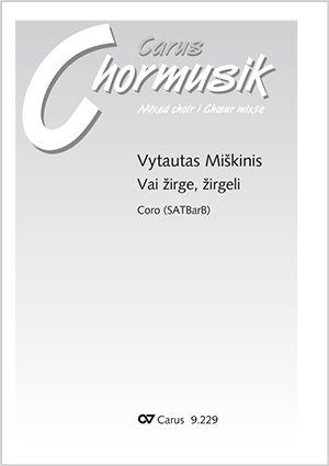 Vytautas Miškinis: Vai zirge, zirgeli - Noten | Carus-Verlag