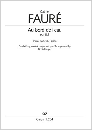 Gabriel Fauré: Au bord de l‘eau