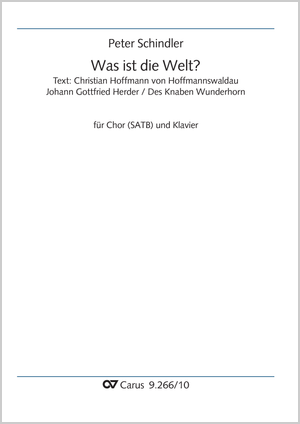 Peter Schindler: Was ist die Welt? - Noten | Carus-Verlag
